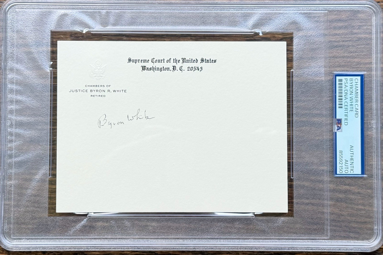 BYRON WHITE HAND SIGNED SUPREME COURT CHAMBERS CARD **COA** PSA/DNA Encapsulated BYRON WHITE HAND SIGNED SUPREME COURT CHAMBERS CARD **COA** PSA/DNA Encapsulated