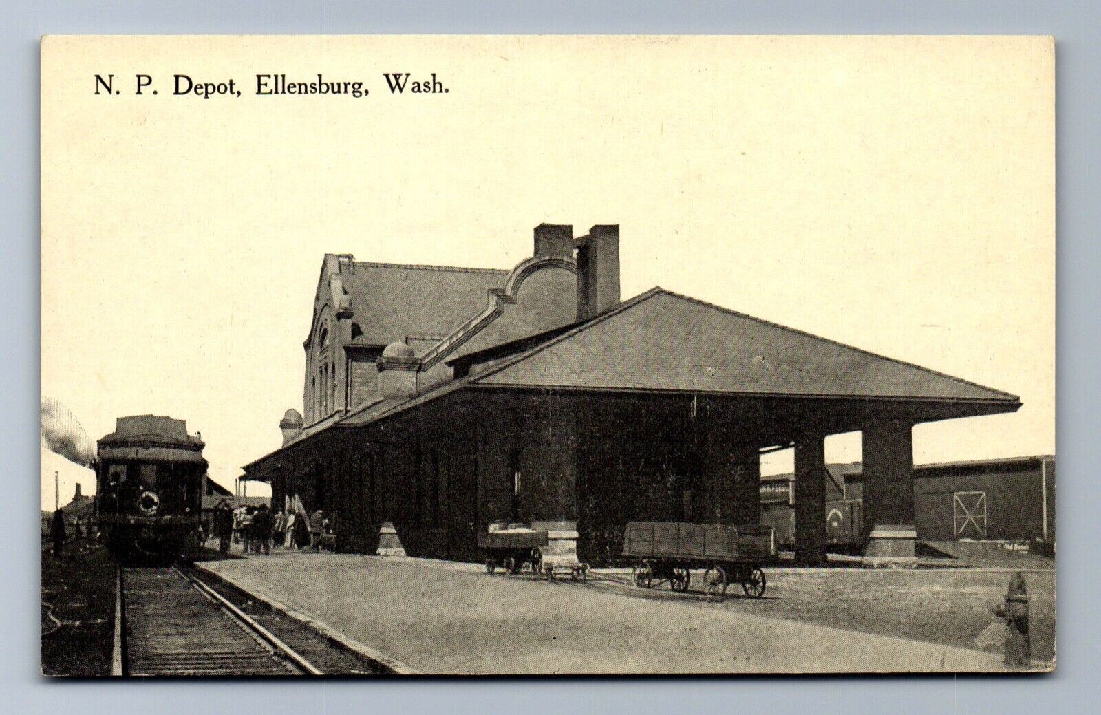 C.1915 PPC ELLENSBURG, WA, N.P. TRAIN STATION DEPOT RR, KITTITAS Postcard PS