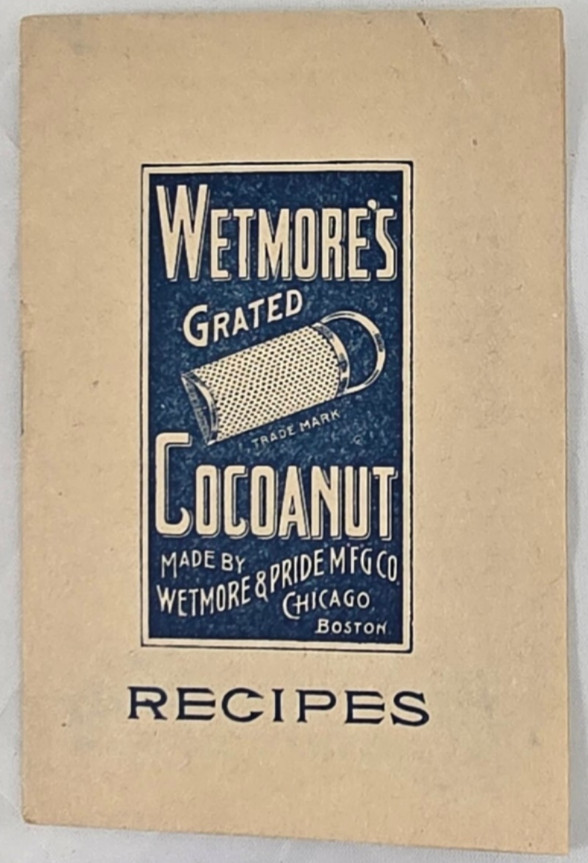 Scarce Late 1800s Wetmore\'s Grated Coconut Advertising Recipe Booklet