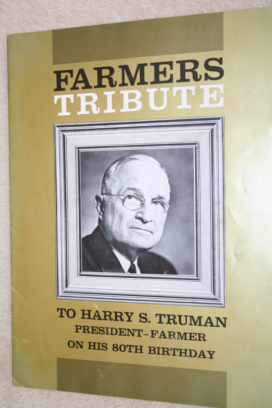 Harry Truman 80 th. birthday pamphlet, printed on heavy stock Harry Truman 80 th. birthday pamphlet, printed on heavy stock