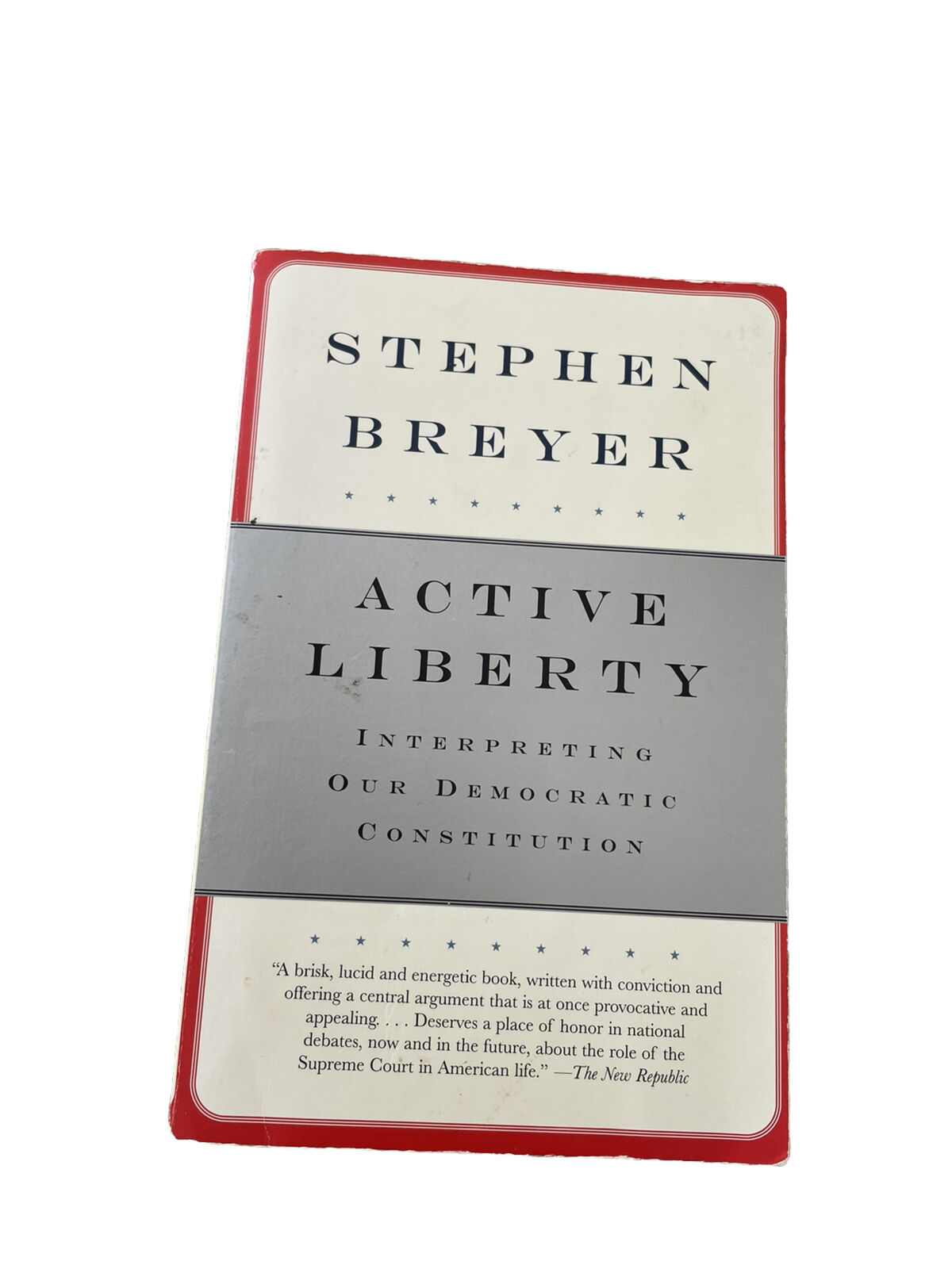 Signed Copy of Active Liberty By Steven Breyer