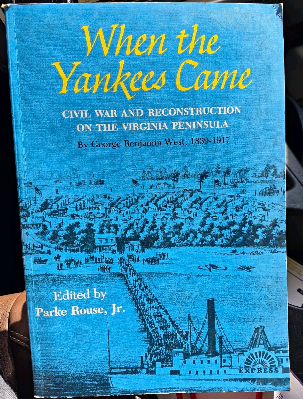 SIGNED 1987 When the Yankees Came Civil War Virginia Peninsula Parke Rouse Jr 