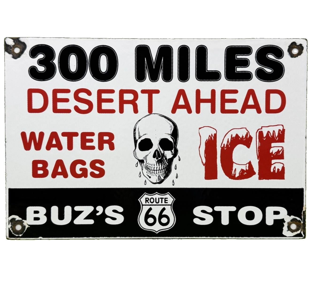 VINTAGE BUZ'S ROUTE 66 STOP PORCELAIN SIGN 300 MILES DESERT AHEAD WATER ICE