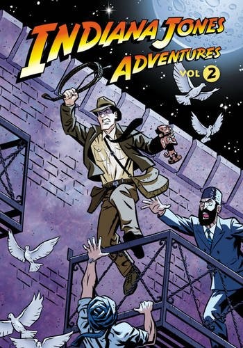 INDIANA JONES ADVENTURES VOLUME 2 By Mark Evanier