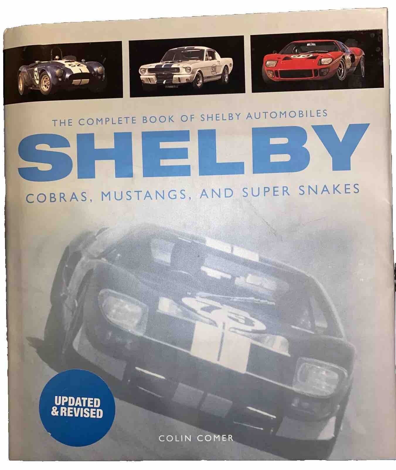 The Complete Book of Shelby Automobiles: Cobras, Mustangs, and Super Snakes RARE