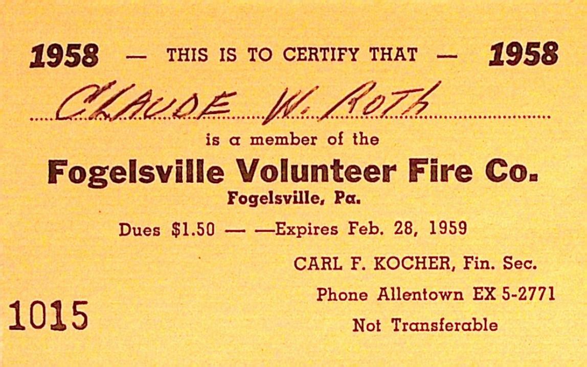 Fogelsville PA Volunteer Fire Co 1958 Membership Card Claude Roth Fogelsville PA Volunteer Fire Co 1958 Membership Card Claude Roth