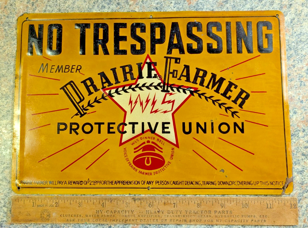 Antique PRAIRIE FARMER NO TRESPASSING SIGN Antique PRAIRIE FARMER NO TRESPASSING SIGN