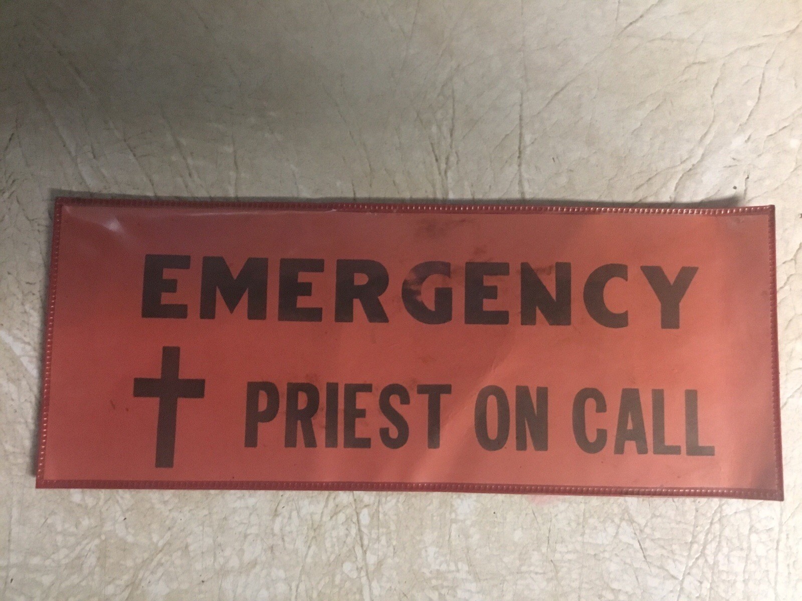 Vintage  Emergency Priest On Call  Sign Plastic Church  Rare 11”