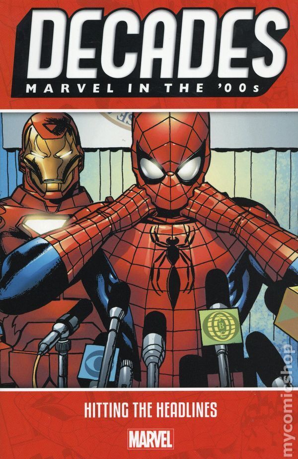 Decades Marvel in the '00s: Htting the Headlines TPB #1-1ST NM 2019 Stock Image
