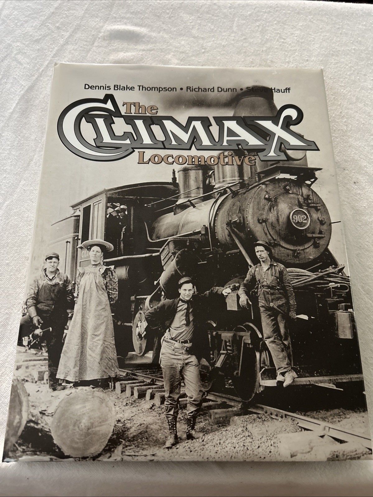 The Climax Locomotive Thompson Dunn & Hauff Oso First Edition Hardcover The Climax Locomotive Thompson Dunn & Hauff Oso First Edition Hardcover