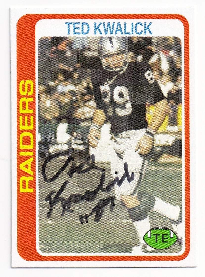 SUPER BOWL XI CHAMPION & OAKLAND RAIDERS TE TED KWALICK SIGNED CUSTOM CARD RARE SUPER BOWL XI CHAMPION & OAKLAND RAIDERS TE TED KWALICK SIGNED CUSTOM CARD RARE