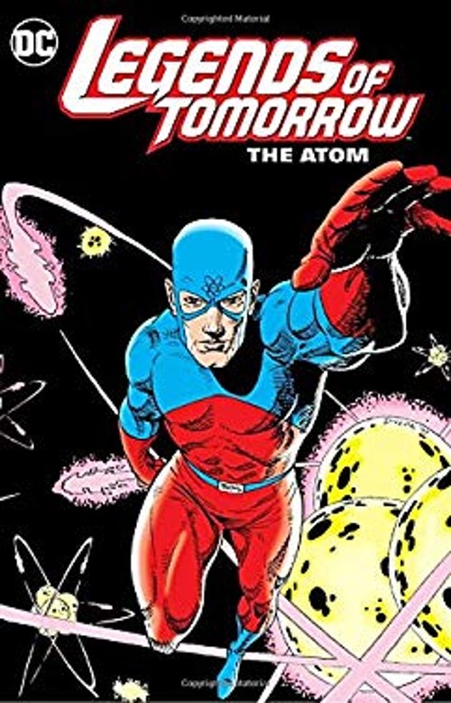Legends of Tomorrow the Atom Paperback