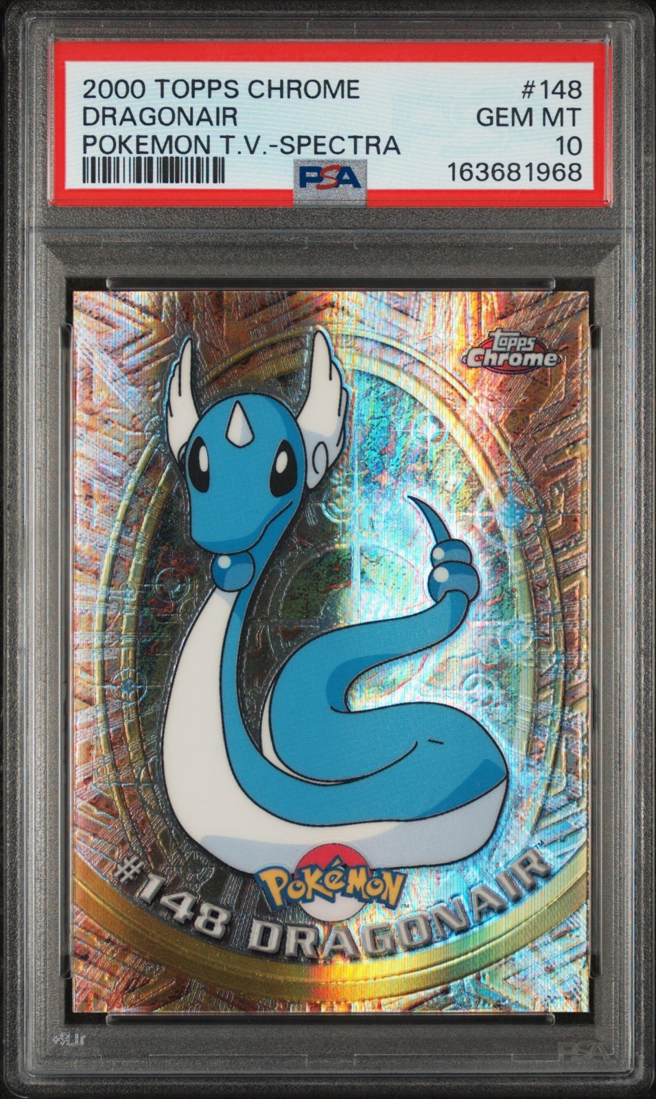 Topps 2000 Topps Chrome Pokemon TV Spectra Dragonair #148 PSA 10 LOW POP 22 Topps 2000 Topps Chrome Pokemon TV Spectra Dragonair #148 PSA 10 LOW POP 22