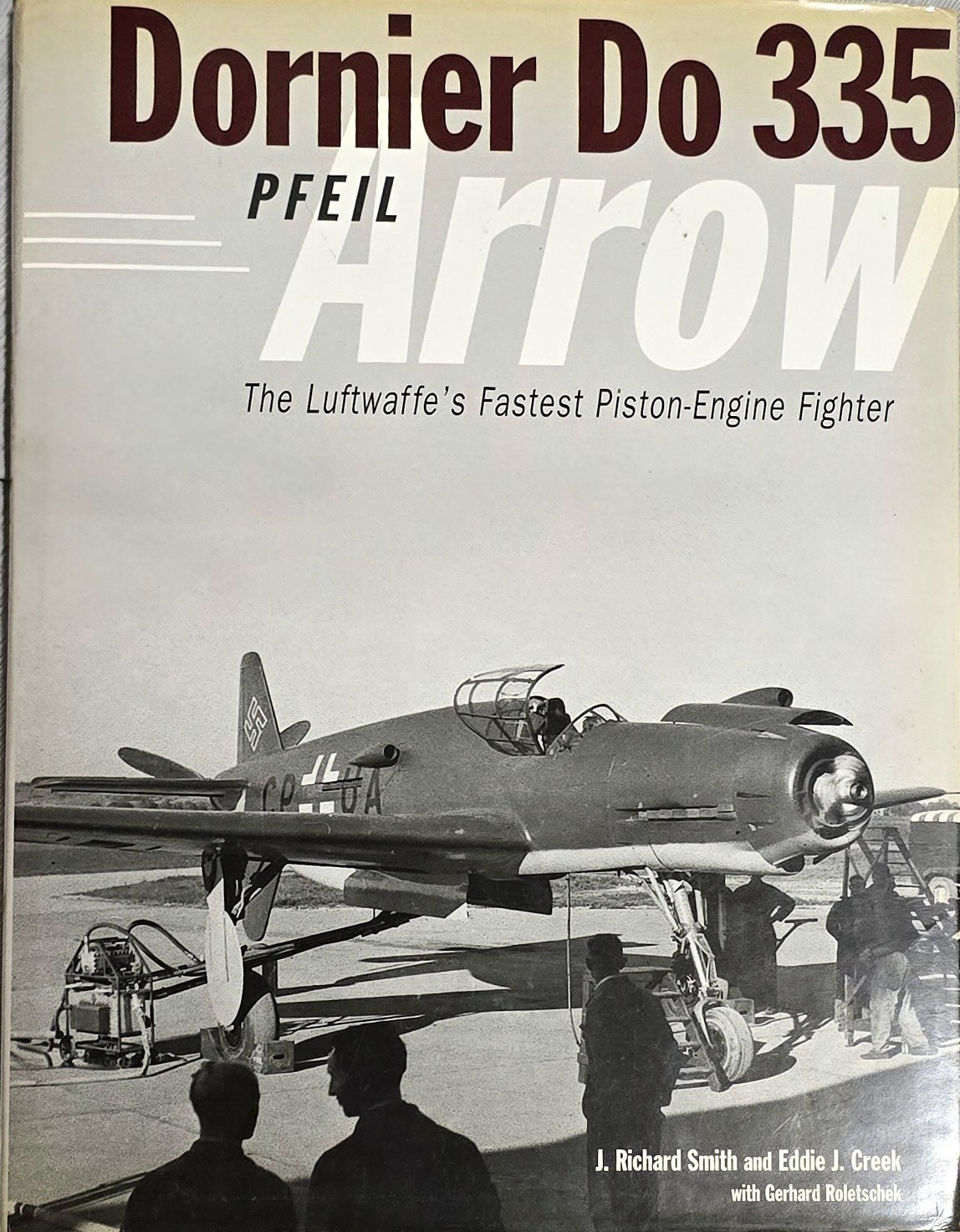 WW2 Dornier Do 335 Pfeil Arrow Luftwaffe's Fastest Piston-Engine Fighter Book