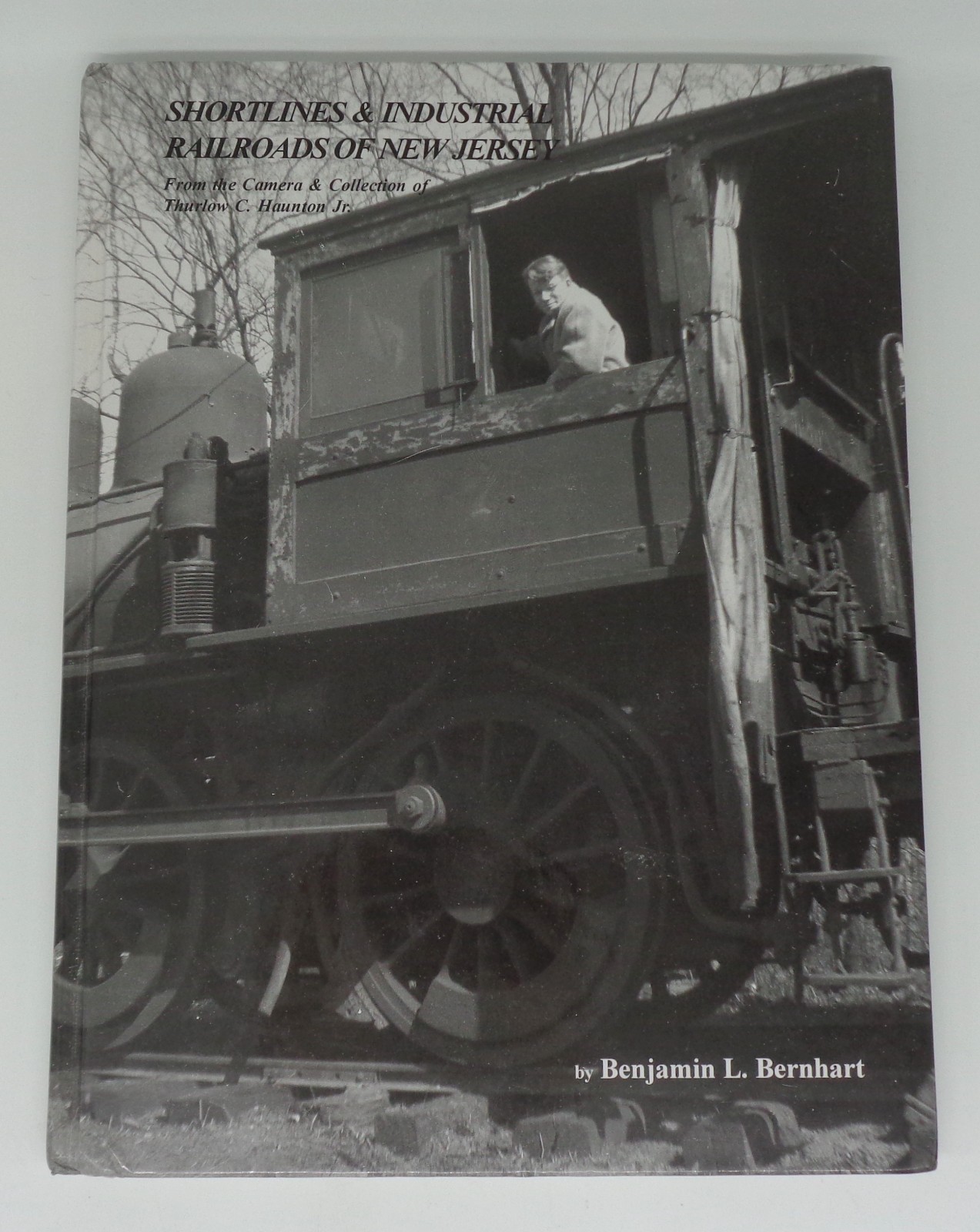 Hardcover Book Entitled: Shortlines & Industrial Railroads Of New Jersey Haunton