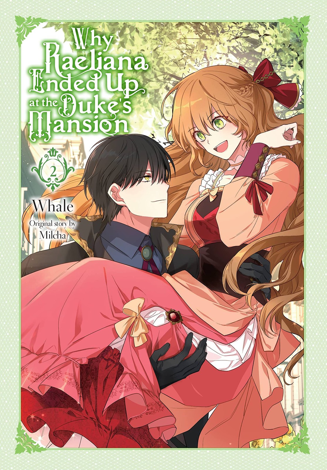 Why Raeliana Ended Up at the Duke\'s Mansion, Vol. 2 (Volume 2)