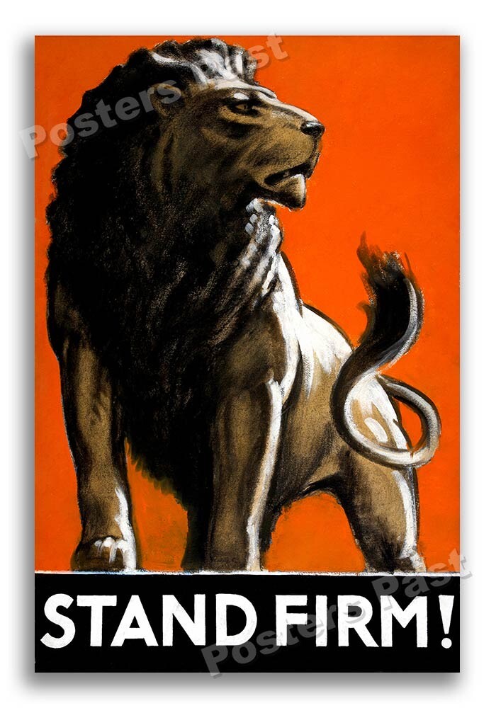 1940s Stand Firm WWII Historic Propaganda Great Britian War Poster - 16x24