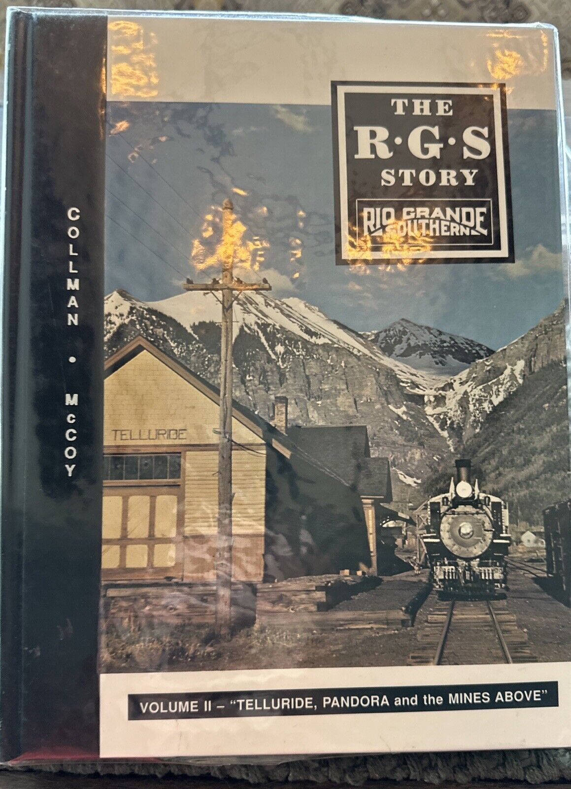 The R G S Story Volume II Telluride, Pandora & the Mines Above HC  Signed Copy