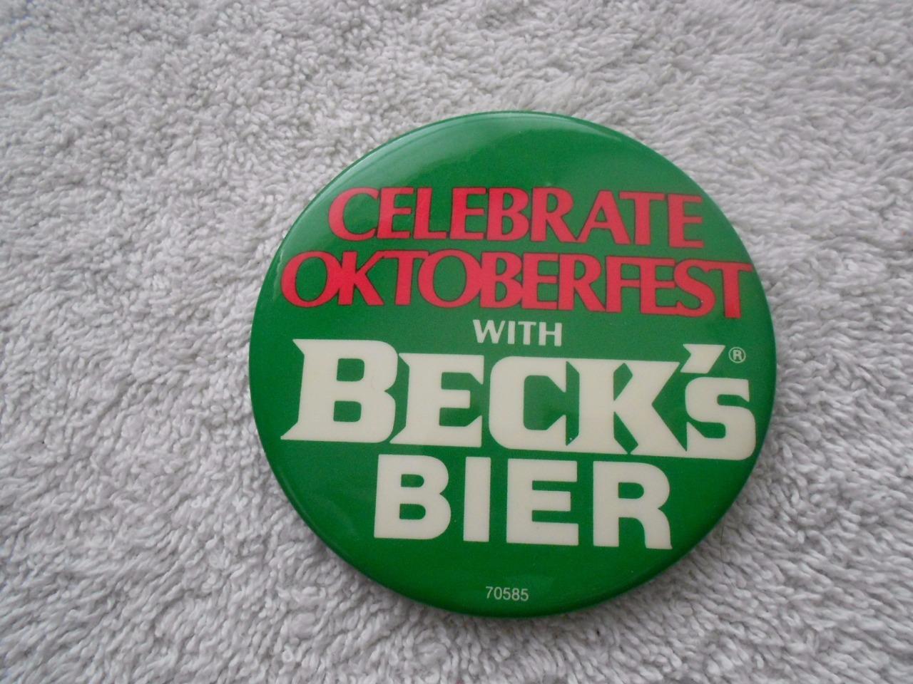 Celebrate Oktoberfest Advertising BECK\'S BIER Button Pin 3\ Celebrate Oktoberfest Advertising BECK\'S BIER Button Pin 3\