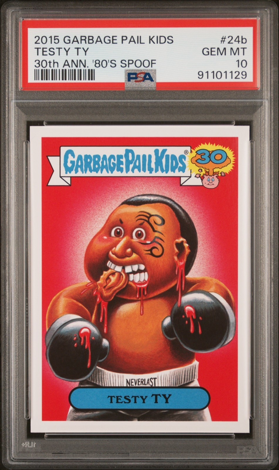 2015 Topps Garbage Pail Kids 30th Anniversary TESTY TY 24b Tyson Card PSA 10 GEM
