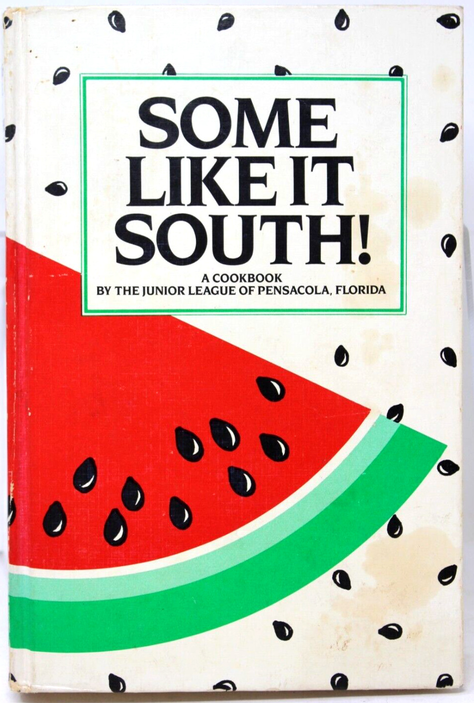 Some Like It South Junior League Pensacola Florida 1984 Cookbook 1st Print #H-5