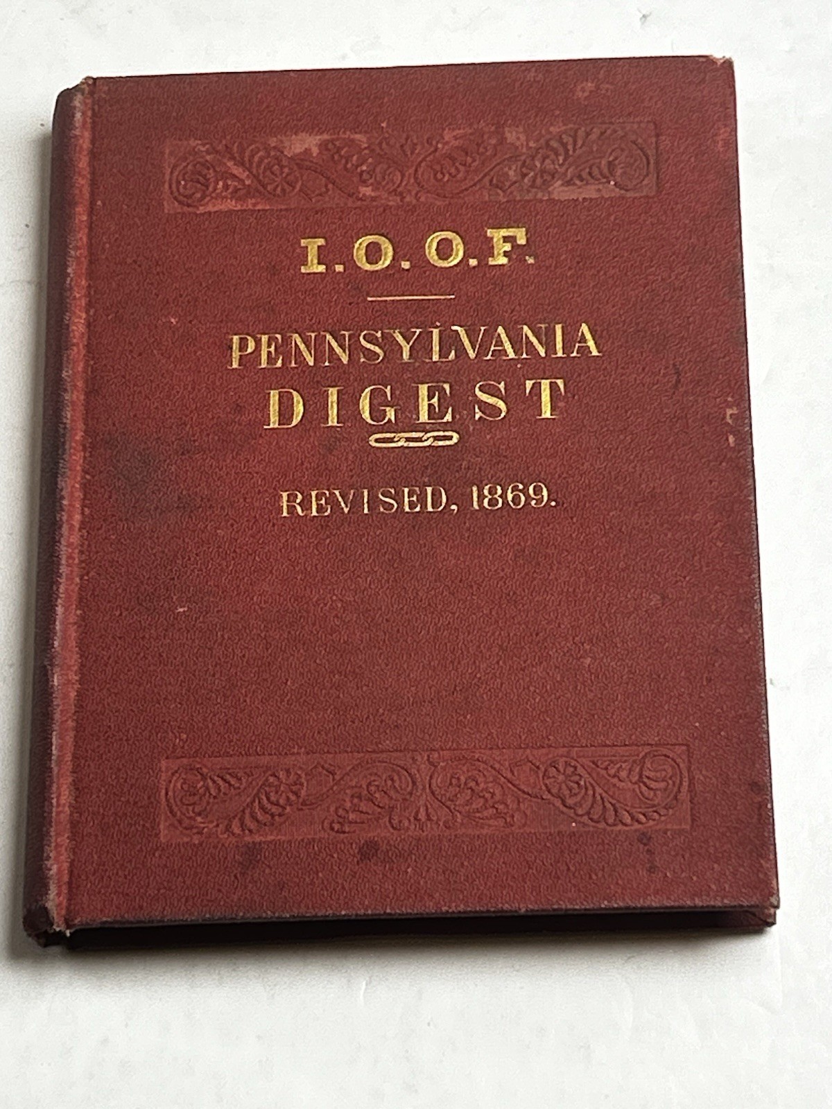 1869 Antique IOOF PENNSYLVANIA DIGEST of LAWS Book Odd Fellows Fraternal Masonic