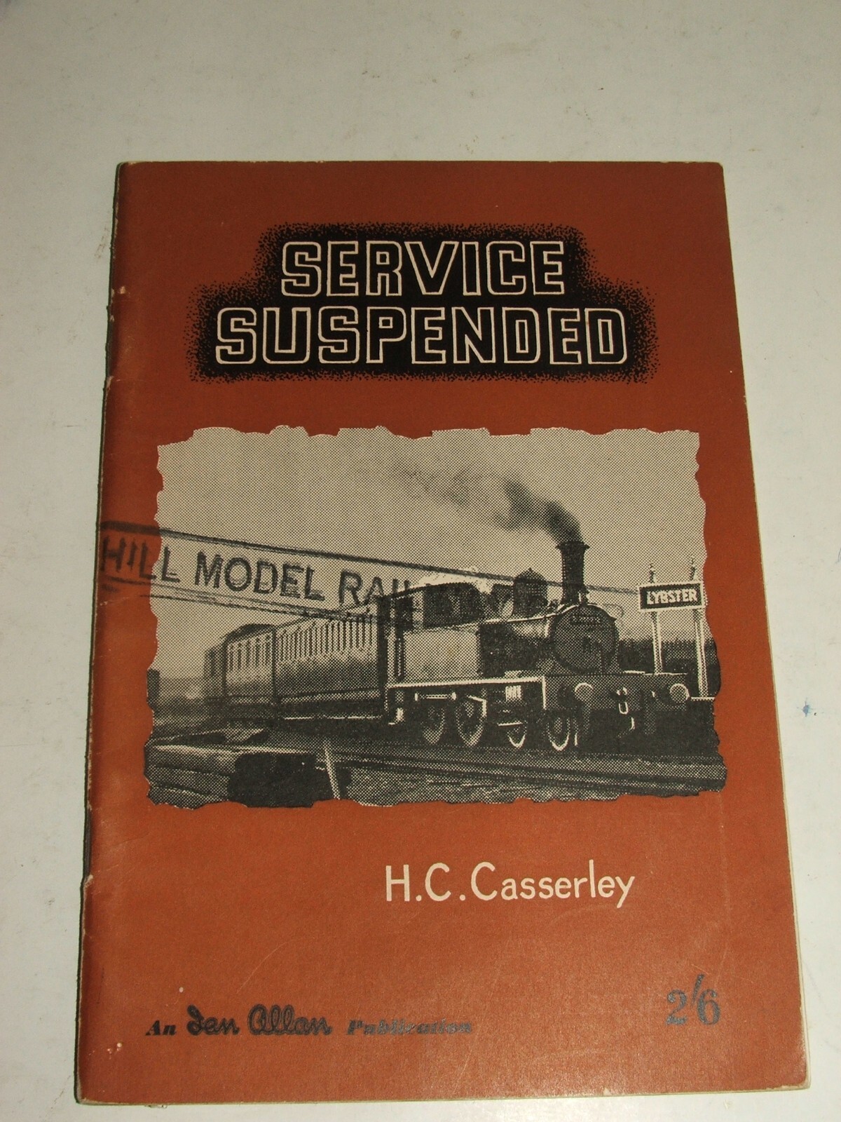 1951 IAN ALLAN BOOKLET `SERVICE SUSPENDED` LOST PASSENGER STEAM RAILWAY SERVICES