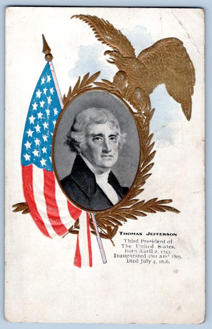 Pre-1907 THOMAS JEFFERSON EMBOSSED PATRIOTIC GOLD EAGLE AMERICAN FLAG POSTCARD