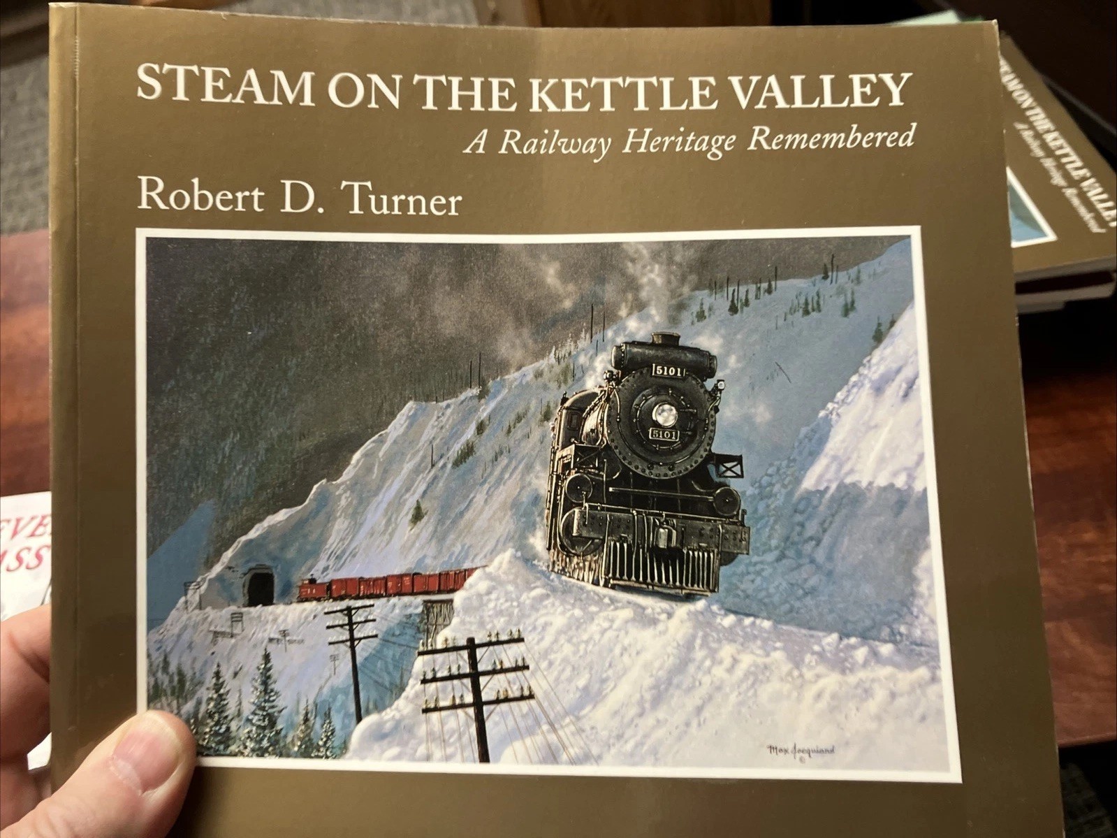 Steam on the Kettle Valley: A railway heritage remembered - paperback Turner...