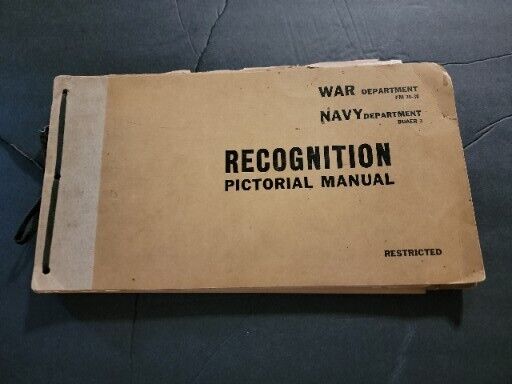 RECOGNITION PICTORIAL MANUAL WAR DEPT FM 30-30/NAVY DEPT BUAER 3  1943 Orginal 