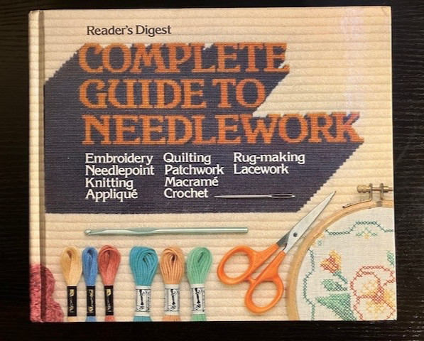 Vintage Readers Digest Complete Guide To Needlework 1979 HC