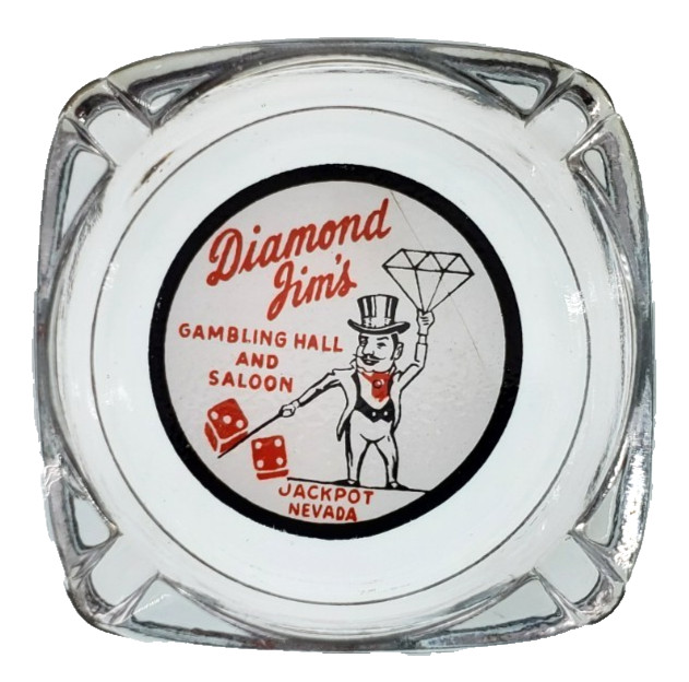 Vintage Ashtray / Diamond Jim's Gambling Hall & Saloon /Jackpot Nevada NV / FLAW