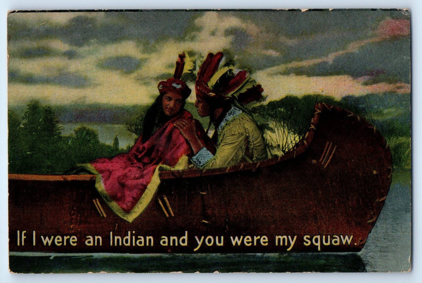 Romance Indian Boating If I Were An Indian And You Were My Squaw Postcard