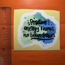 Positive energy knows no boundaries Sticker Inspiration Motivation picture