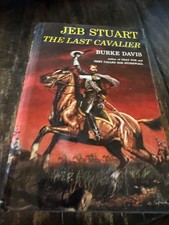 1988-Jeb Stuart the Last Cavalier by Burke Davis Illustrated by Rafael Palacios picture