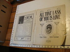 Vintage sheet music: ALL THAT I ASK OF YOU IS LOVE, by Selden & Ingraham, 1911 picture