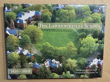 The Lawrenceville School   A Bicentennial Portrait 1810-2010 Nick Kelsh picture