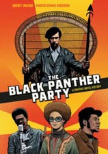 The Black Panther Party: A Graphic Novel History by David F. Walker: Used picture