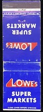 LOWE’S Super Markets Vintage FrontStrike Matchcover B-4467 picture