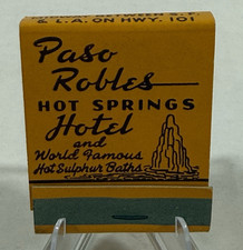 Paso Robles Hot Springs Hotel World Famous Sulfur Baths Unstruck VTG Matchbook picture