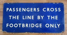 Vintage BR British Rail Railway Station Porcelain Railroad Footbridge Sign picture