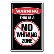 #475 No Whining Zone Large Funny Refrigerator Magnet picture