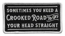 Sometimes You Need A Crooked Road Patch [iron on Sew on - 4.0 inch -CR7] picture