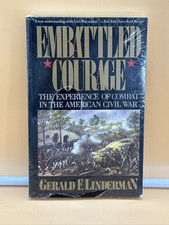 Embattled Courage. Gerald F Linderman HC Experience of Combat America Civil War picture