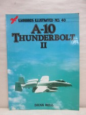 Warbirds Illustrated Magazine #40 A-10 Thunderbolt II Dana Bell 1986 Arms Armour picture
