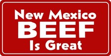New Mexico Beef Is Great - Novelty Plate Auto Bike Motorcycle picture