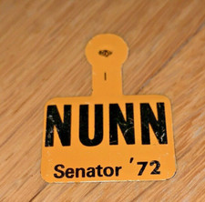 1972  SENATOR SAM NUNN - GEORGIA Senator Metal Tab Button Pin - FIRST SENATE RUN picture