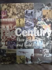 The Century by Todd Brewster & Peter Jennings 1998, Hardcover Photos 20th Cent. picture