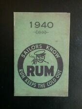 1940 CALENDAR BOOKLET SAILORS KNOW RUM KEEPS THE COLD OUT ,WORLD WAR II (Repro)* picture