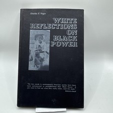 1967 White Reflections on Black Power Civil Rights Movement Book Charles Fager picture